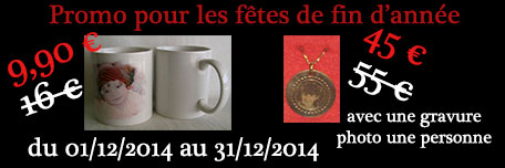 Promotion pour les fêtes de fin d'année - Mug: 9,90 € au lieu de 16 € - Pendentif avec gravure une personne: 45 € au lieu de 55 €